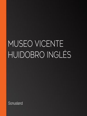 cover image of Museo Vicente Huidobro Inglés
